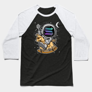 Astronaut Horse Solana SOL Coin To The Moon Crypto Token Cryptocurrency Blockchain Wallet Birthday Gift For Men Women Kids Baseball T-Shirt